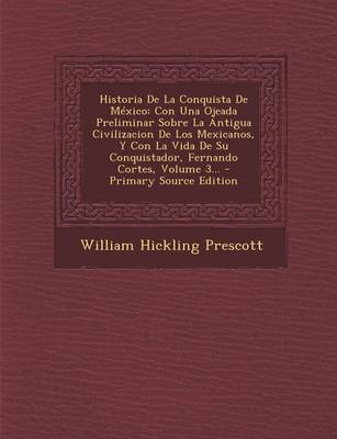 Book cover for Historia De La Conquista De Mexico