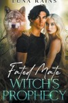 Book cover for Fated Mate Witch's Prophecy
