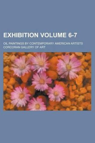 Cover of Exhibition; Oil Paintings by Contemporary American Artists Volume 6-7