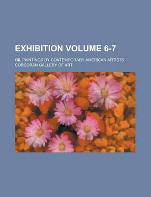 Book cover for Exhibition; Oil Paintings by Contemporary American Artists Volume 6-7