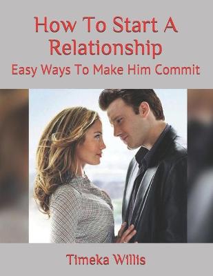 Book cover for How To Start A Relationship