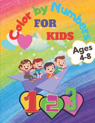 Book cover for Color by Numbers for Kids Ages 4-8