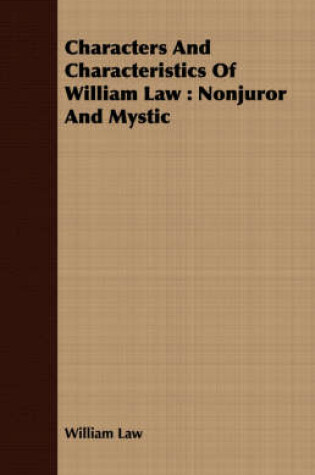 Cover of Characters And Characteristics Of William Law