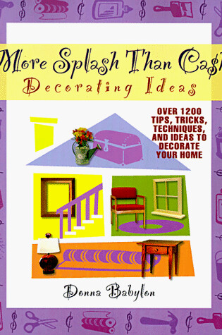 Cover of More Splash Than Cash Decorating Ideas