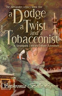 Book cover for A Dodge, a Twist, and a Tobacconist