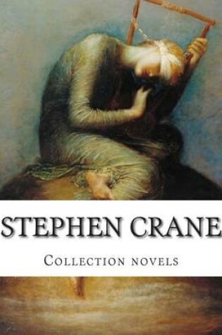Cover of Stephen Crane, Collection novels