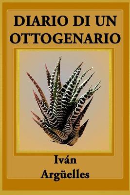 Book cover for Diario Di Un Ottogenario: Poema Con M√°s L√°grimas Que Manos