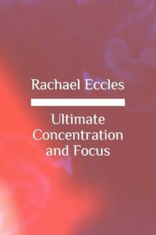 Cover of Ultimate Concentration and Focus, Self Improvement Hypnotherapy, Self Hypnosis CD
