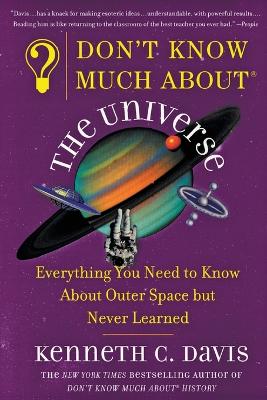Cover of Don't Know Much About(r) the Universe
