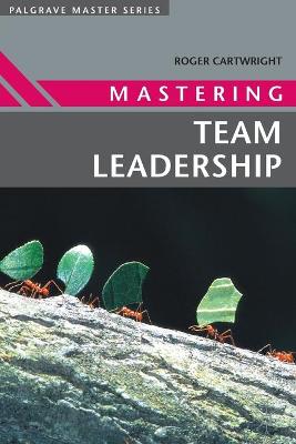 Book cover for Mastering Team Leadership