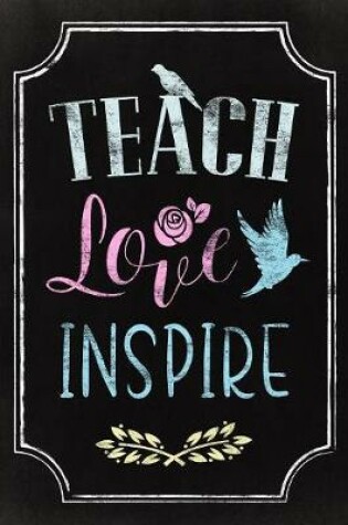 Cover of Teach, Love, Inspire