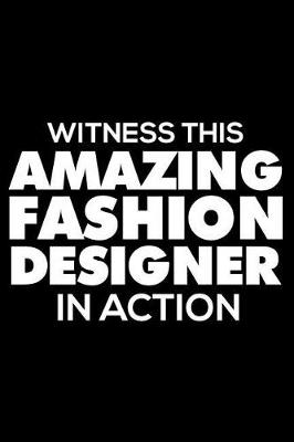 Book cover for Witness This Amazing Fashion Designer in Action