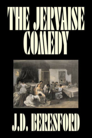 Cover of The Jervaise Comedy by J. D. Beresford, Fiction, Fantasy