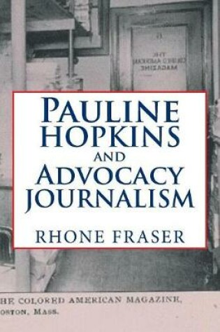Cover of Pauline Hopkins and Advocacy Journalism