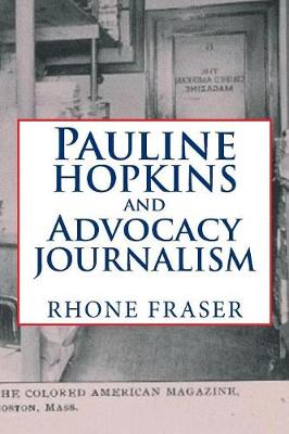 Cover of Pauline Hopkins and Advocacy Journalism