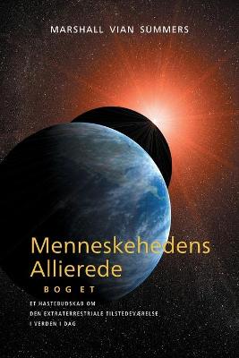 Book cover for Menneskehedens Allierede - BOG ET (Allies of Humanity, Book one - Danish)