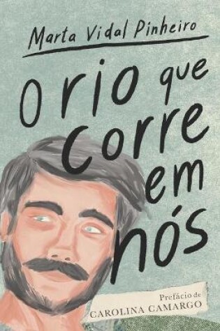 Cover of O Rio que Corre em Nós