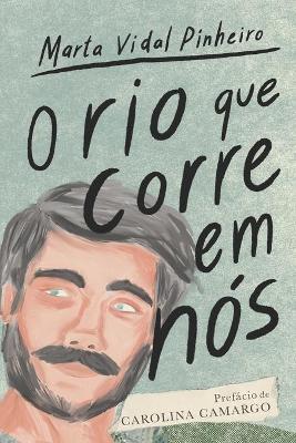 Cover of O Rio que Corre em Nós