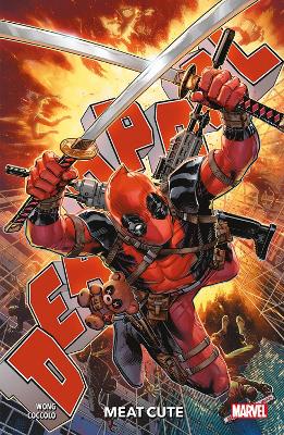Book cover for Deadpool Vol. 1: Meat Cute
