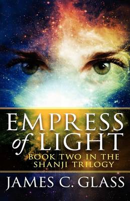Book cover for Empress of Light (Book Two in the Shanji Trilogy)