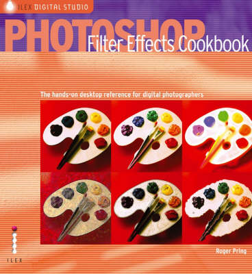 Book cover for Photoshop Filter Effects Cookbook: for Digital Photographers