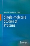 Book cover for Single-molecule Studies of Proteins