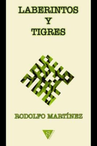 Cover of Laberintos Y Tigres