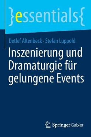 Cover of Inszenierung und Dramaturgie für gelungene Events