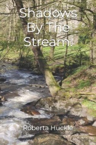 Cover of Shadows By The Stream.