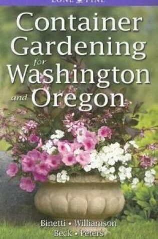Cover of Container Gardening for Washington and Oregon