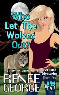 Book cover for Who Let The Wolves Out?