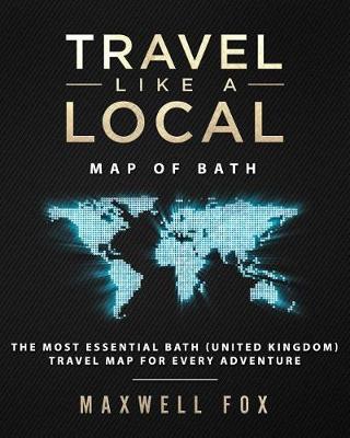 Book cover for Travel Like a Local - Map of Bath