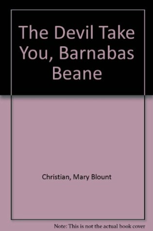 Cover of The Devil Take You, Barnabas Beane!