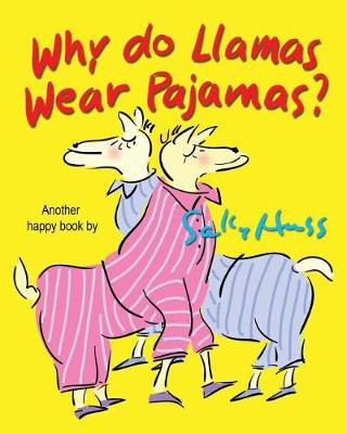 Book cover for Why Do Llamas Wear Pajamas?