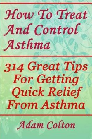 Cover of How to Treat and Control Asthma