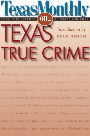 Cover of Texas Monthly On-- Texas True Crime