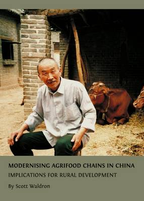 Book cover for Modernising Agrifood Chains in China