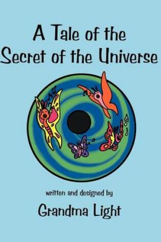 Cover of A Tale of the Secret of the Universe