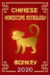 Book cover for Monkey Chinese Horoscope & Astrology 2020