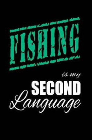 Cover of Fishing Is My 2nd Language