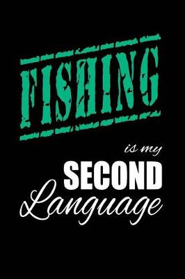 Book cover for Fishing Is My 2nd Language