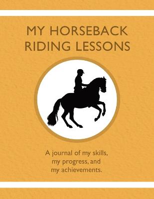 Book cover for My Horseback Riding Lessons