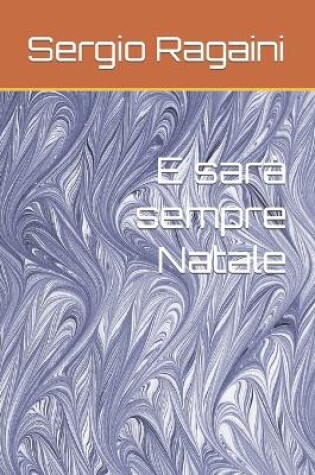 Cover of E sarà sempre Natale