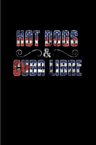 Cover of Hot Dogs & Cuba Libre
