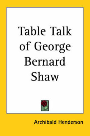 Cover of Table Talk of George Bernard Shaw