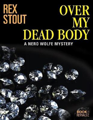 Book cover for Over My Dead Body: A Nero Wolfe Mystery