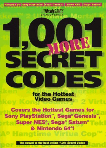 Cover of 1, 001 More Secret Codes for the Hottest Video Games