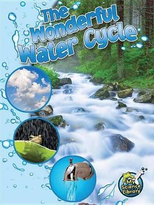 Cover of The Wonderful Water Cycle