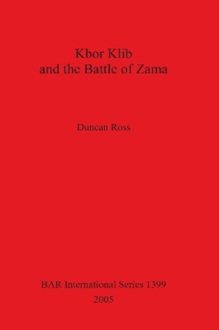 Cover of Kbor Klib and the Battle of Zama