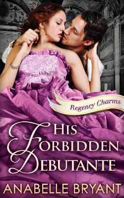 Book cover for His Forbidden Debutante